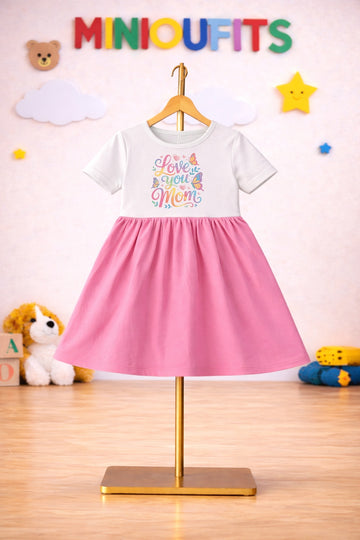 Love you mom Frock